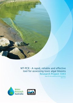 MT-PCR - A rapid, reliable and effective tool for assessing toxic 'algal' blooms in Victorian water supplies (eBook, PDF) - Jex, Aaron; Baker, Louise; Littman, Raechel