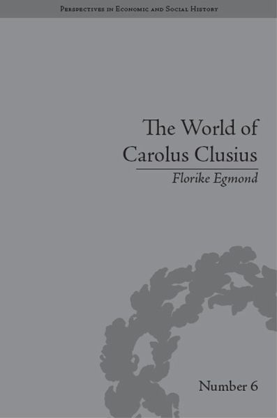 The World of Carolus Clusius (eBook, ePUB) The World of Carolus Clusius (eBook, ePUB)