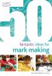 50 Fantastic Ideas for Mark Making... - Bild 1