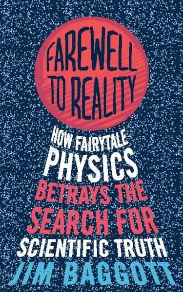 Farewell to Reality (eBook, ePUB) Farewell to Reality (eBook, ePUB)
