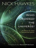 Who Ordered the Universe? (eBook, ePUB)