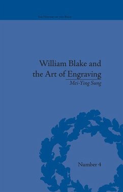 William Blake and the Art of Engraving (eBook, ePUB) - Sung, Mei-Ying