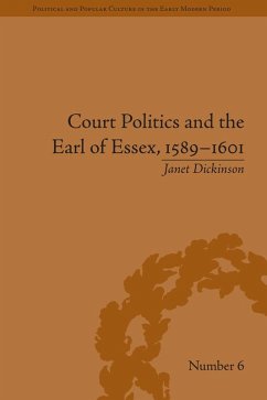Cover Court Politics and the Earl of Essex, 1589-1601 (eBook, ePUB)