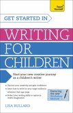 Get Started in Writing for Children: Teach Yourself (eBook, ePUB)