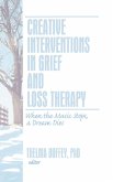 Creative Interventions in Grief and Loss Therapy (eBook, ePUB)