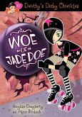 Dorothy's Derby Chronicles: Woe of Jade Doe (eBook, ePUB)
