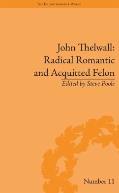 Cover John Thelwall: Radical Romantic and Acquitted Felon (eBook, ePUB)