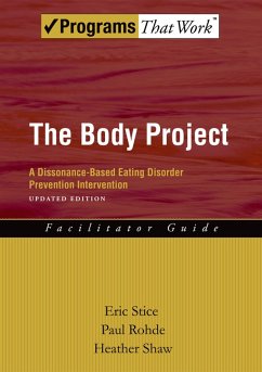 The Body Project (eBook, ePUB) - Stice, Eric; Rohde, Paul; Shaw, Heather