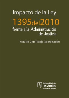 Cover Impacto de la ley 1395 del 2010 frente a la administración de Justicia (eBook, PDF)