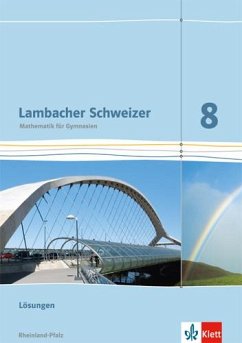 Lambacher Schweizer. 8. Schuljahr. Lösungen. Neubearbeitung. Rheinland-Pfalz