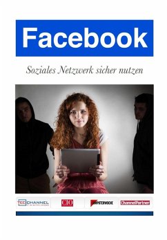 Facebook: Soziales Netzwerk sicher nutzen (eBook, ePUB) - Vilsbeck, Christian