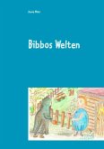 Bibbos Welten (eBook, ePUB)