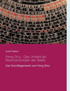 Feng Shui - Das Umfeld als Resonanzkörper der Seele (eBook, ePUB) - Pasteur, André