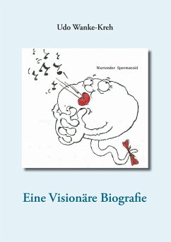 Eine Visionäre Biografie (eBook, ePUB)