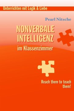 Nonverbale Intelligenz im Klassenzimmer (eBook, ePUB) - Nitsche, Pearl