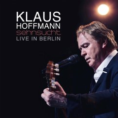 Sehnsucht-Live In Berlin - Hoffmann,Klaus