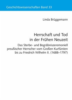 Herrschaft und Tod in der Frühen Neuzeit (eBook, PDF) - Brüggemann, Linda