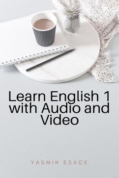 Learn English 1 with Audio and Video (eBook, ePUB) - Esack, Yasmin