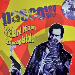 Richard Nixon Discopistole (Reissue) - Pascow