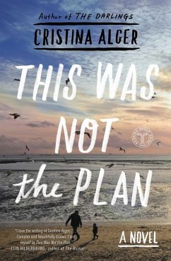 This Was Not the Plan (eBook, ePUB) - Alger, Cristina