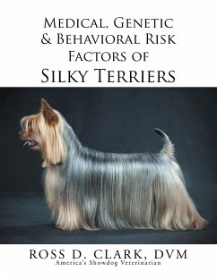Medical, Genetic & Behavioral Risk Factors of Silky Terriers