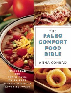 The Paleo Comfort Food Bible - Conrad, Anna