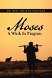 MOSES A Work In Progress - Bild 1