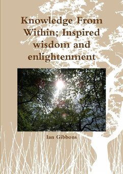 Knowledge From Within; Inspired wisdom - Gibbons, Ian