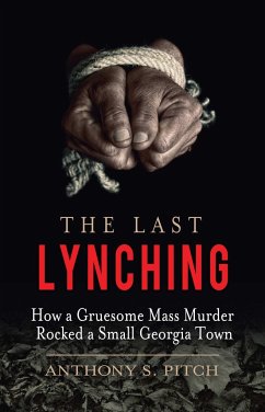 The Last Lynching - Pitch, Anthony S