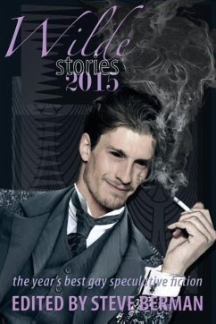 Cover Wilde Stories 2015: The Year's Best Gay Speculative Fiction