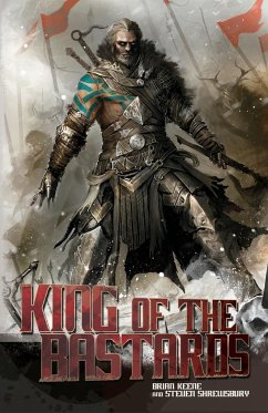 King of the Bastards - Keene, Brian; Shrewsbury, Steven L.