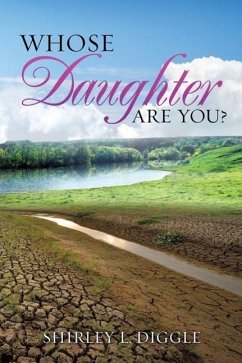 Whose Daughter Are You? - Diggle, Shirley L.