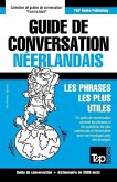 Guide de conversation Français-Néerlandais et vocabulaire thématique de 3000 mots