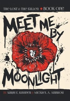 Meet Me by Moonlight - Kushner, Sarah E.; Ambrosi, Michael A.