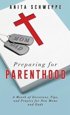 Preparing for Parenthood - Schweppe, Anita