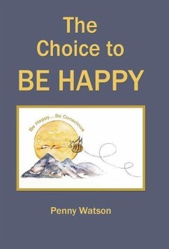 The Choice to Be Happy - Watson, Penny