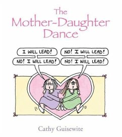 The Mother-Daughter Dance - Guisewite, Cathy