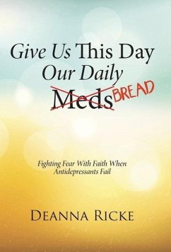 Give Us This Day Our Daily Meds (Bread)