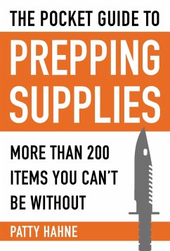 The Pocket Guide to Prepping Supplies - Hahne, Patty