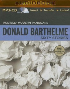 Sixty Stories - Barthelme, Donald