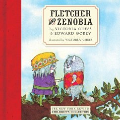 Fletcher and Zenobia - Gorey, Edward; Chess, Victoria