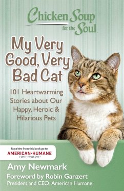 Chicken Soup for the Soul: My Very Good, Very Bad Cat - Newmark, Amy