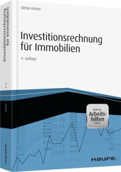 Investitionsrechnung für Immobilien - inkl. Arbeitshilfen online - Kofner, Stefan