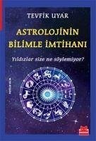 Astrolojinin Bilimle Imtihani - Uyar, Tevfik Astrolojinin Bilimle Imtihani - Uyar, Tevfik