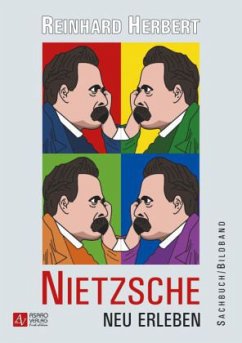 Nietzsche - Neu erleben - Herbert, Reinhard