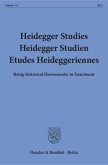 Heidegger Studies / Heidegger Studien / Etudes Heideggeriennes.