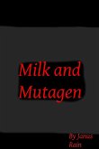 Milk and Mutagen (eBook, ePUB)