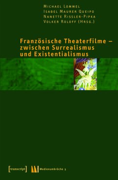 Französische Theaterfilme - zwischen Surrealismus und Existentialismus (eBook, PDF)