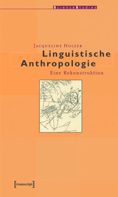 Linguistische Anthropologie (eBook, PDF) - Holzer, Jacqueline