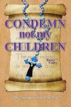 Condemn Not My Children - Coory, Kasey